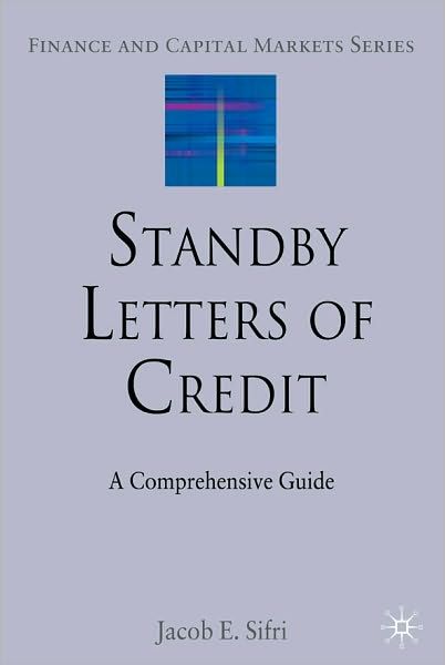 Standby Letters of Credit: A Comprehensive Guide