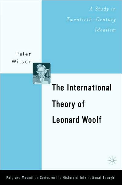The International Theory Of Leonard Woolf