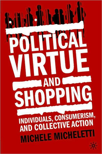 Political Virtue And Shopping
