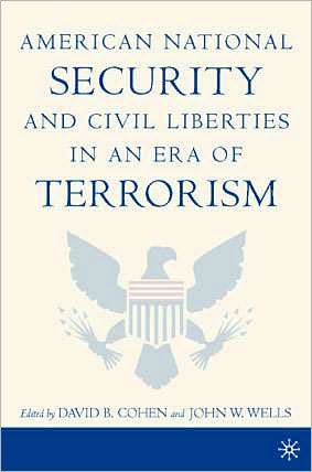 American National Security And Civil Liberties In An Era Of Terrorism