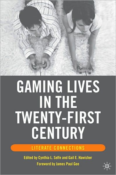 Gaming Lives in the Twenty-First Century: Literate Connections