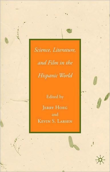 Science, Literature, and Film in the Hispanic World