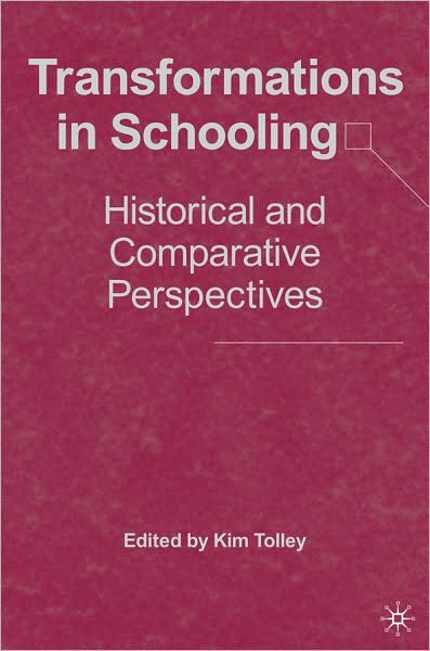 Transformations in Schooling: Historical and Comparative Perspectives