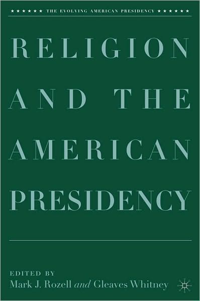 Religion and the American Presidency