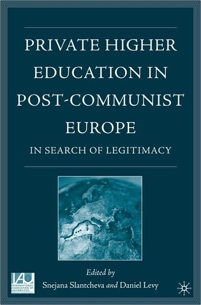 Private Higher Education In Post-Communist Europe