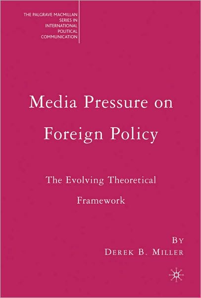 Media Pressure On Foreign Policy