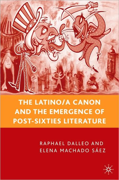 Latino/A Canon and the Emergence of Post-Sixties Literature