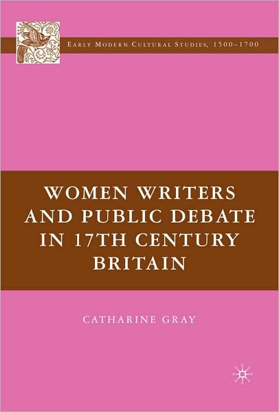 Women Writers and Public Debate in 17th Century Britain