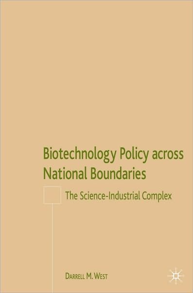 Biotechnology Policy across National Boundaries: The Science-Industrial Complex