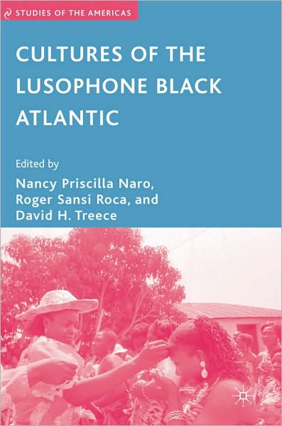 Cultures of the Lusophone Black Atlantic