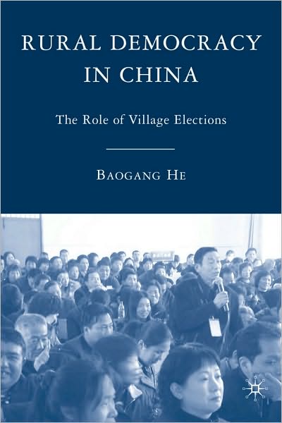 Rural Democracy in China: The Role of Village Elections