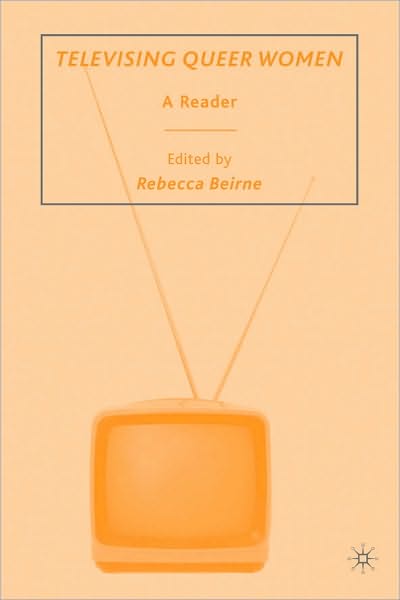 Televising Queer Women: A Reader