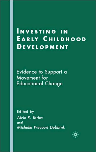 Investing in Early Childhood Development: Evidence to Support a Movement for Educational Change