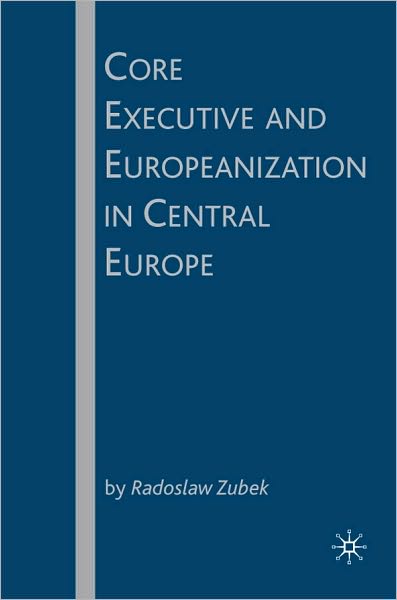 Core Executive and Europeanization in Central Europe