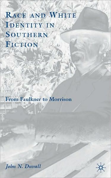 Race And White Identity In Southern Fiction
