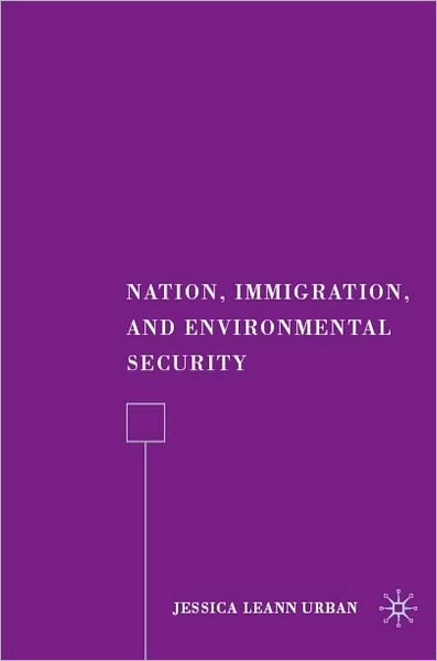 Nation, Immigration, and Environmental Security