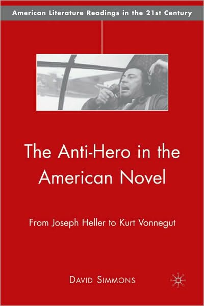 The Anti-Hero In The American Novel