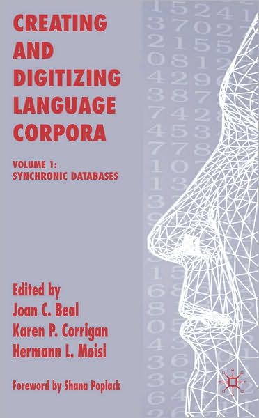 Creating and Digitizing Language Corpora: Synchronic Databases