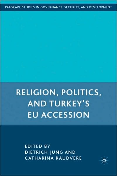 Religion, Politics, And Turkey's Eu Accession