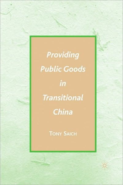 Providing Public Goods in Transitional China