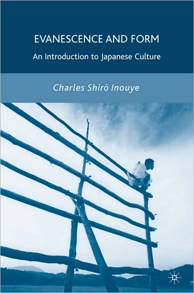 Evanescence and Etiquette: An Introduction to Japanese Culture