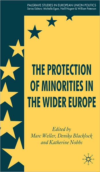 The Protection Of Minorities In The Wider Europe