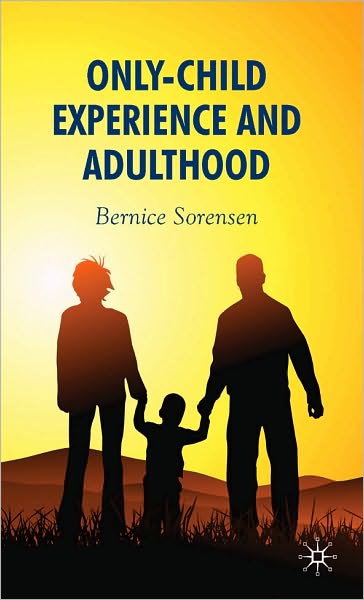 Only-Child Experience & Adulthood