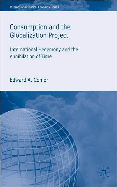 Consumption And The Globalization Project