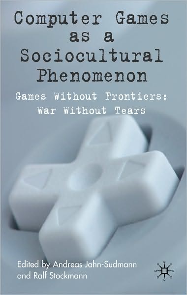Computer Games As A Sociocultural Phenomenon