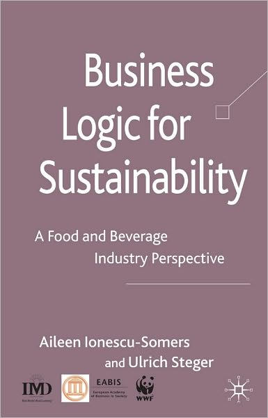 Business Logic for Sustainability: An Food and Beverage Industry Perspective