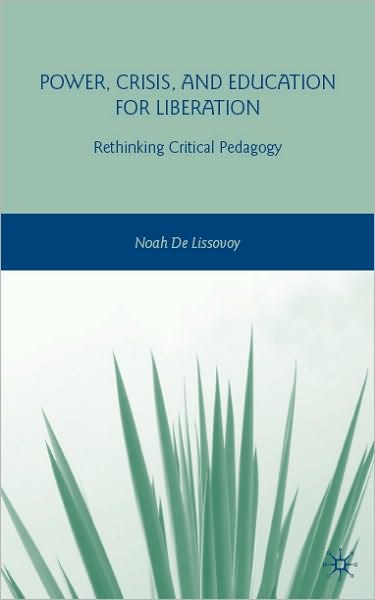Power, Crisis, And Education For Liberation