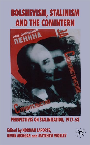 Bolshevism, Stalinism And The Comintern