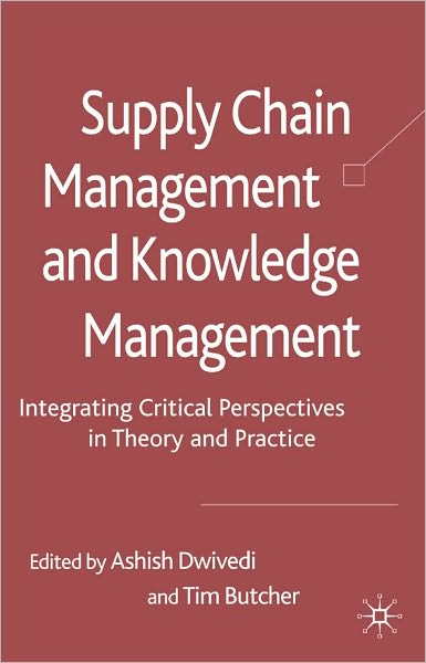 Supply Chain Management And Knowledge Management