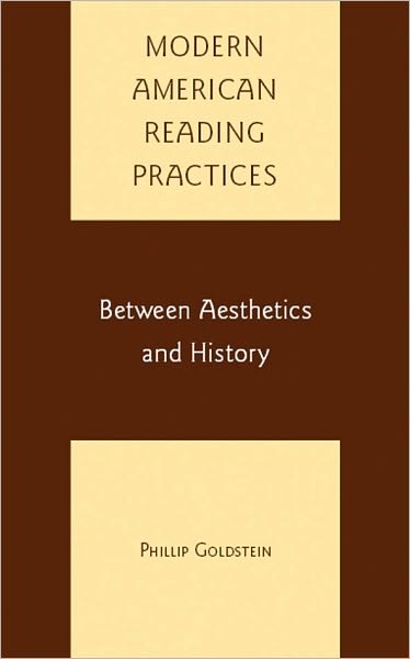 Modern American Reading Practices: Between Aesthetics and History