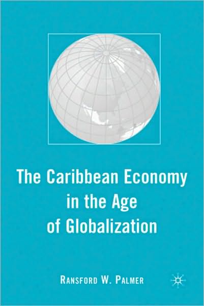 Caribbean Economy in the Age of Globalization