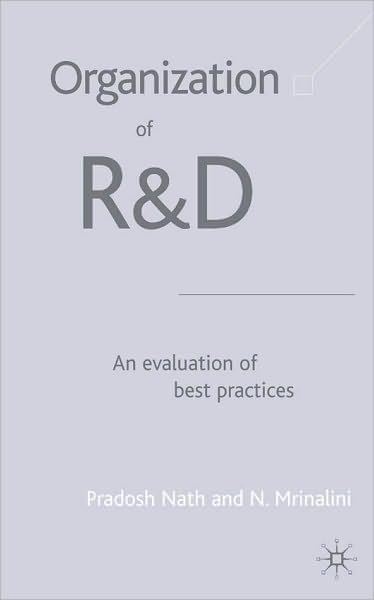Organisation of R + D: An Evaluation of Best Practices