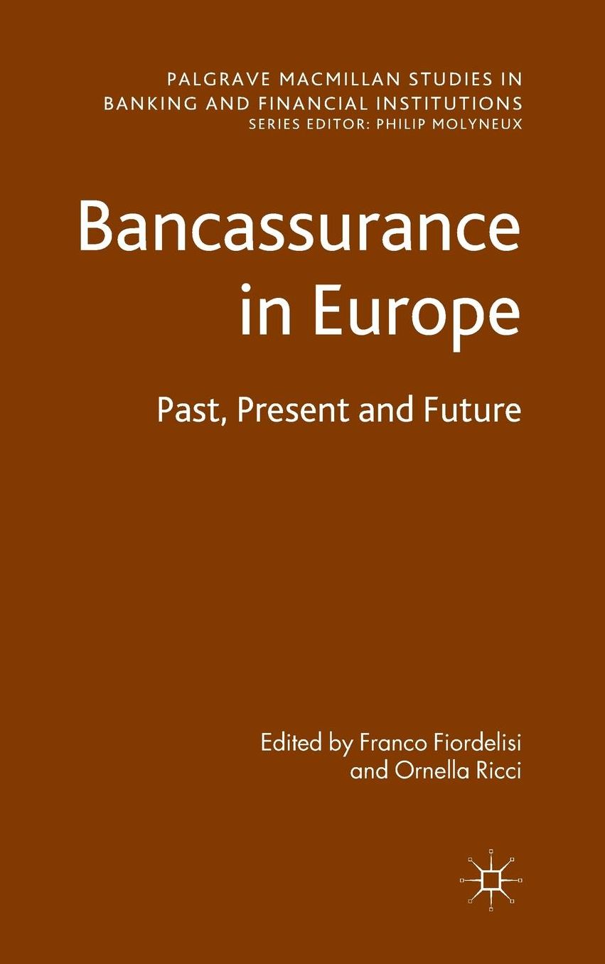 Bancassurance in Europe: Past, Present and Future