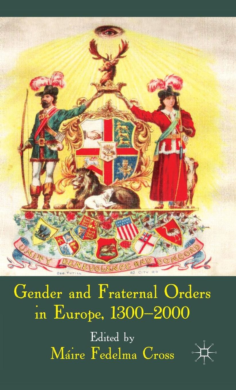 Gender and Fraternal Orders in Europe, 1300-2000