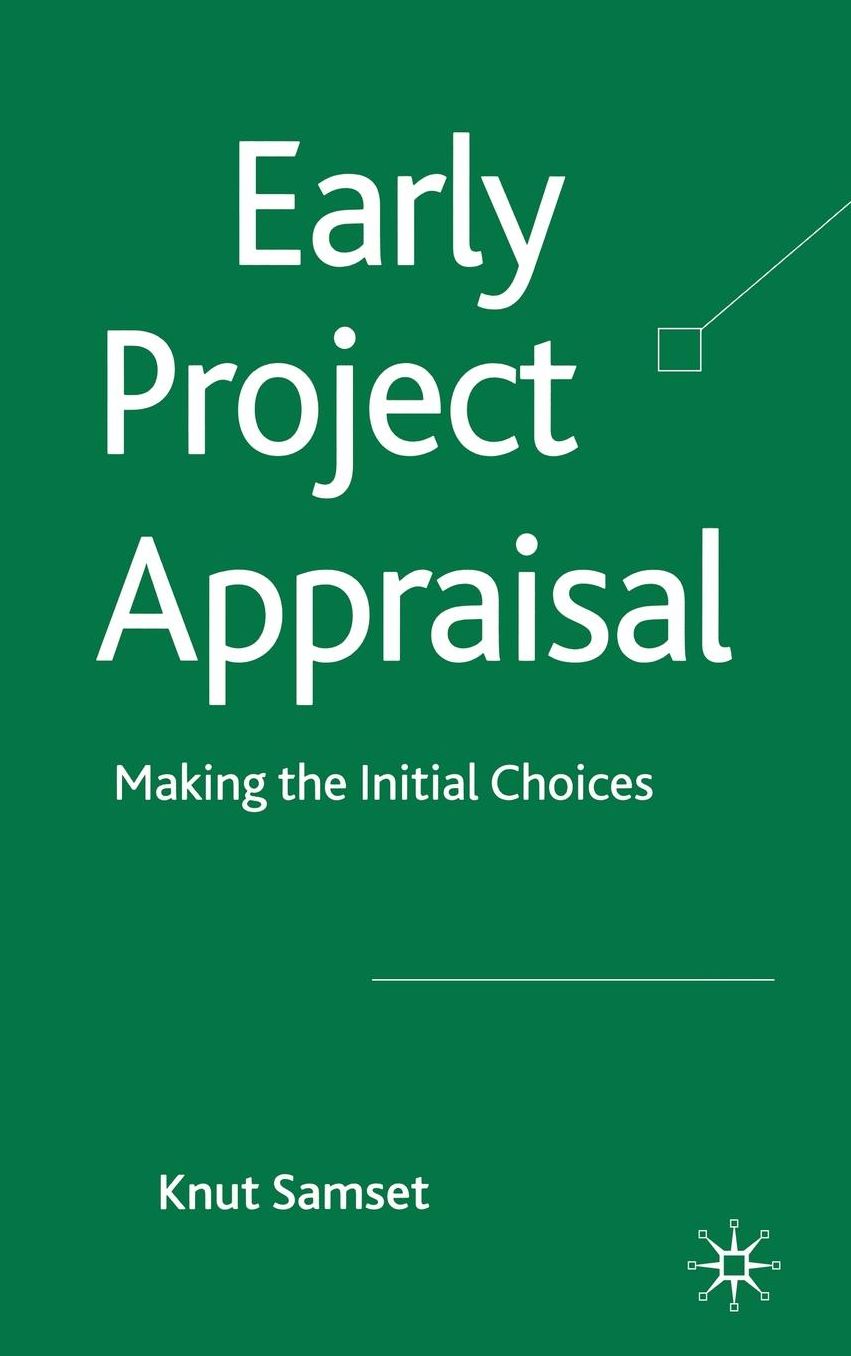 Early Project Appraisal: Making the Initial Choices