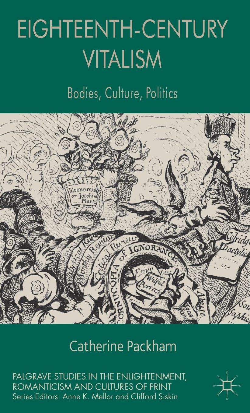 Eighteenth-Century Vitalism: Bodies, Culture, Politics
