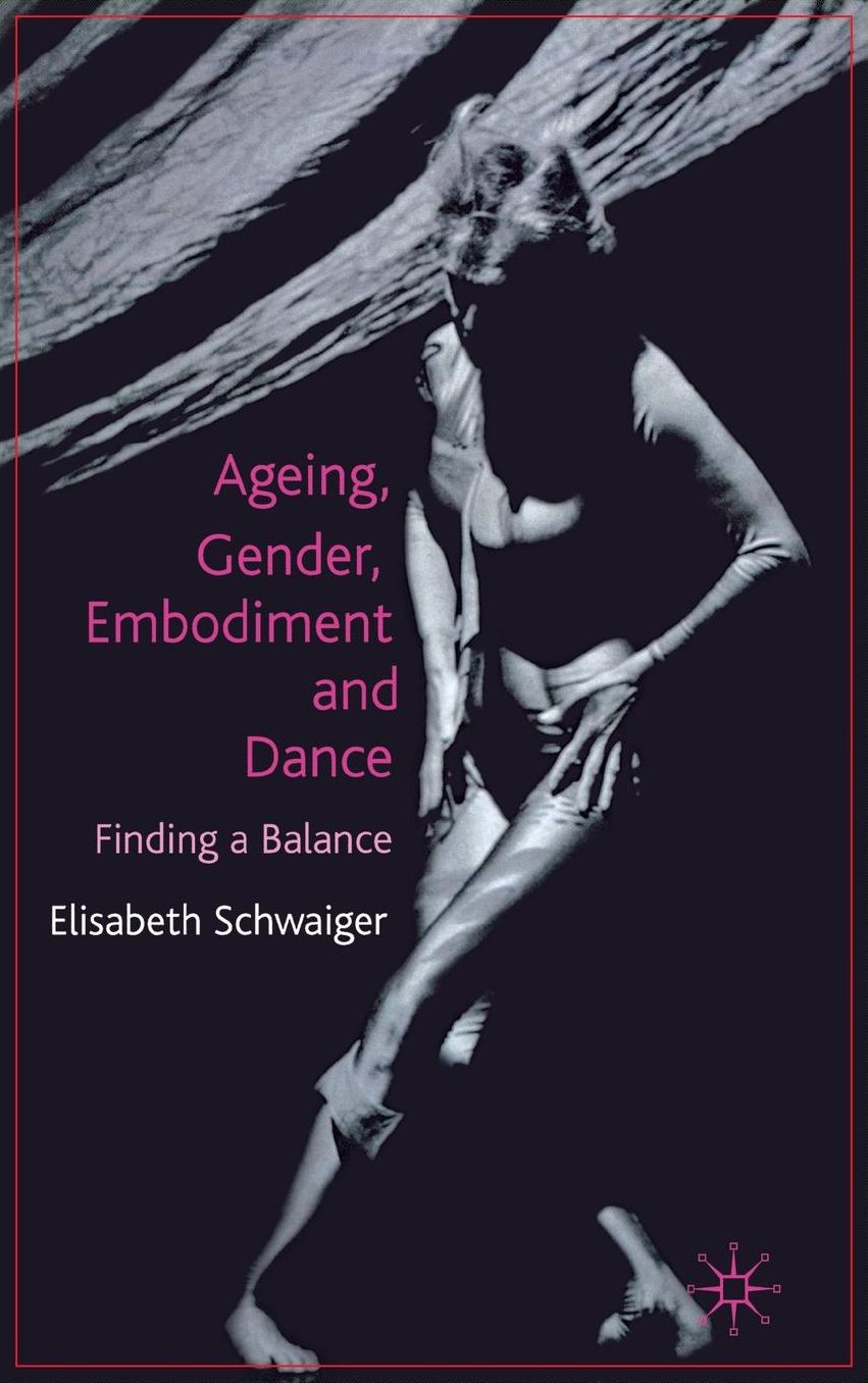 Ageing, Gender, Embodiment and Dance: Finding a Balance