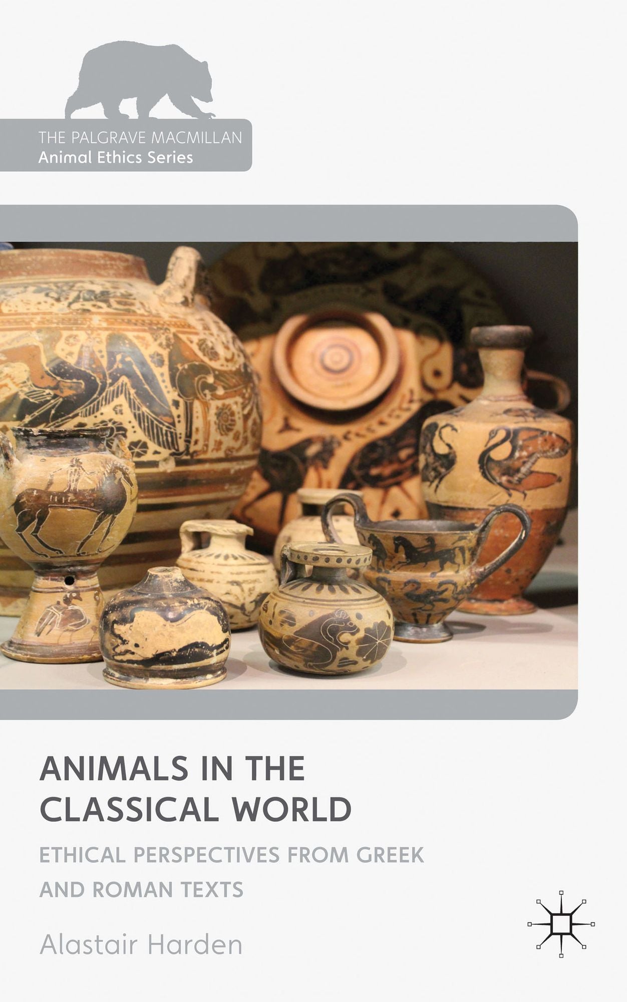 Animals in the Classical World: Ethical Perspectives from Greek and Roman Texts