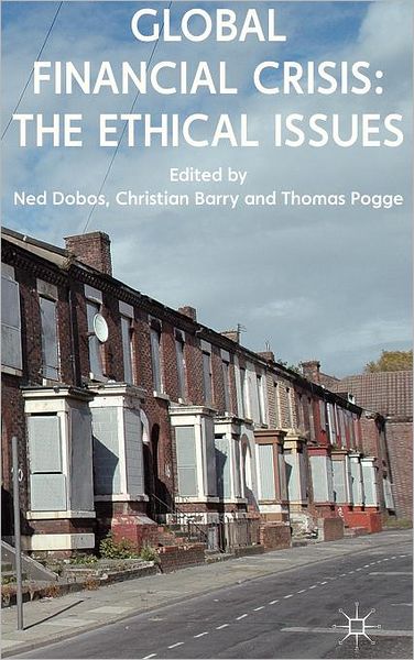 Global Financial Crisis: The Ethical Issues