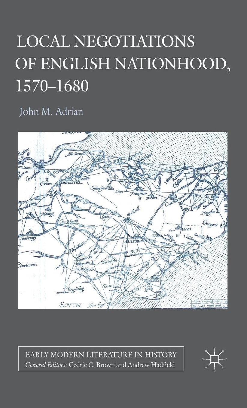 Local Negotiations of English Nationhood, 1570-1680