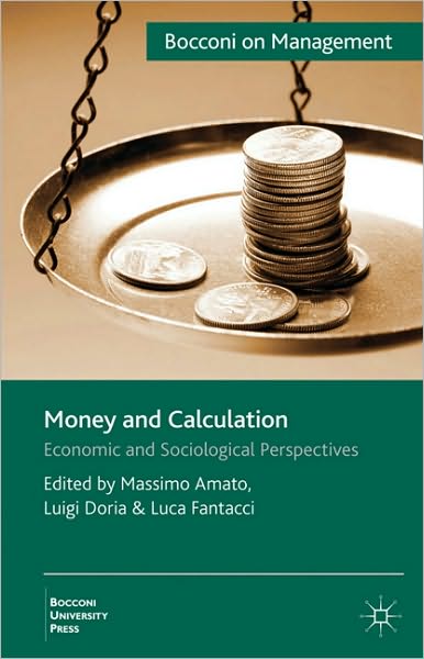 Money and Calculation: Economic and Sociological Perspectives
