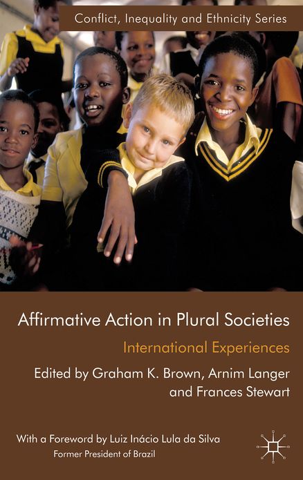 Affirmative Action in Plural Societies: International Experiences