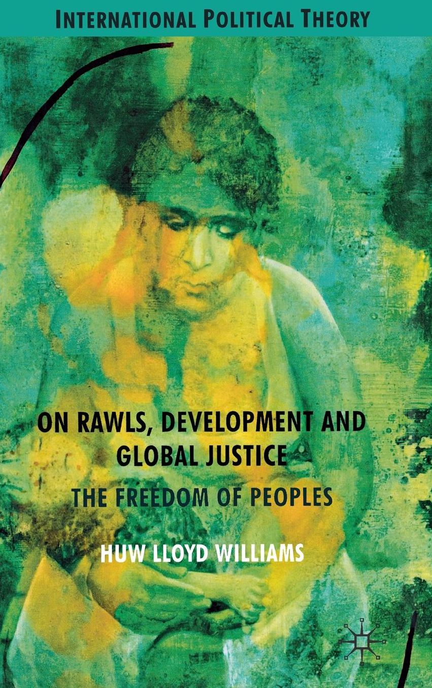 On Rawls, Development and Global Justice: The Freedom of Peoples