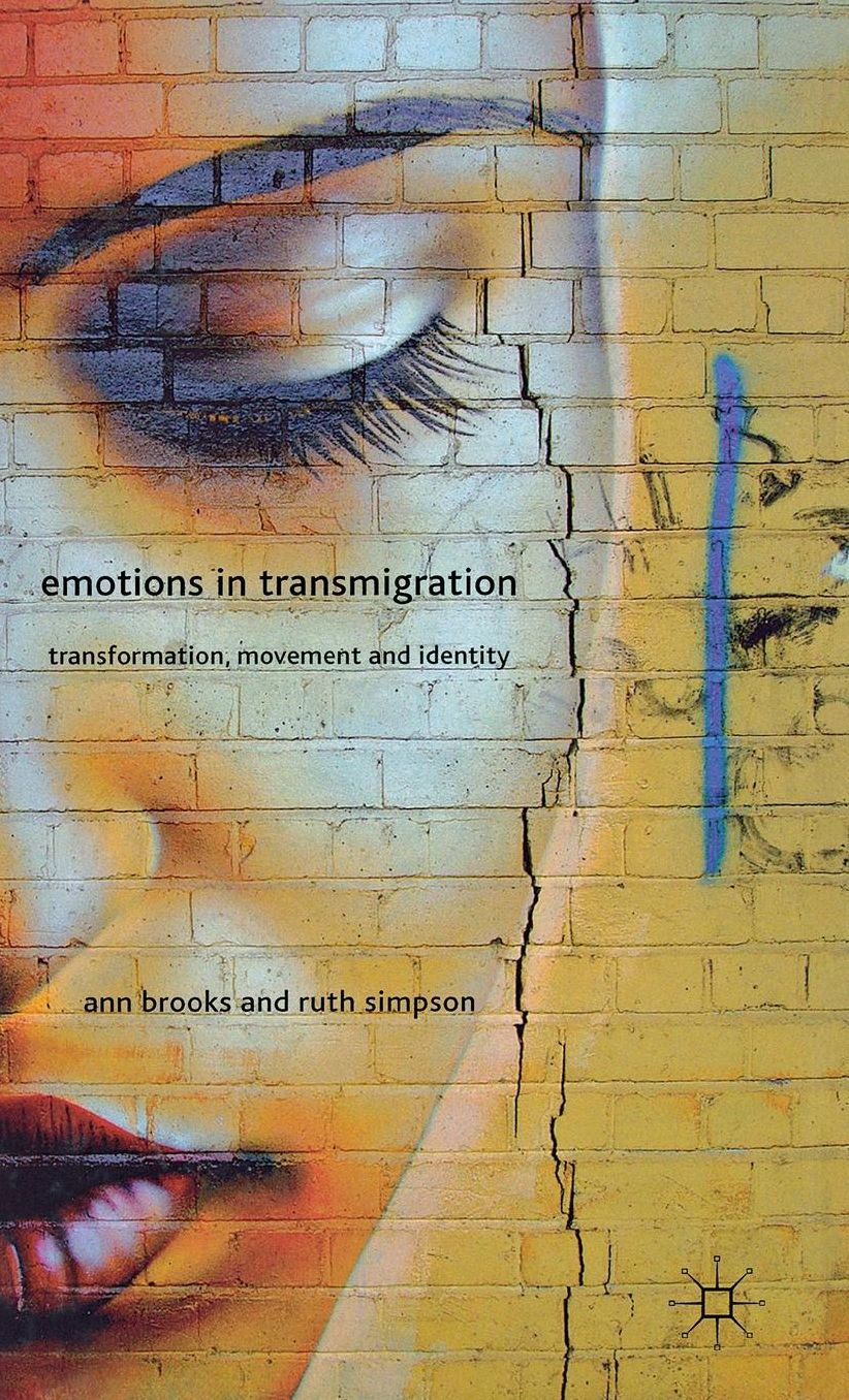 Emotions in Transmigration: Transformation, Movement and Identity
