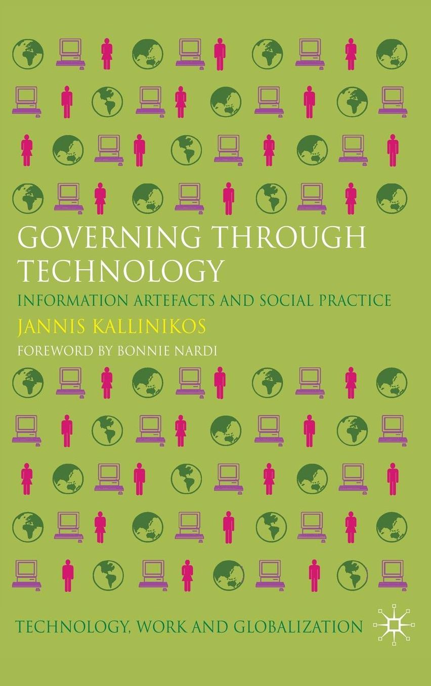 Governing Through Technology: Information Artefacts and Social Practice