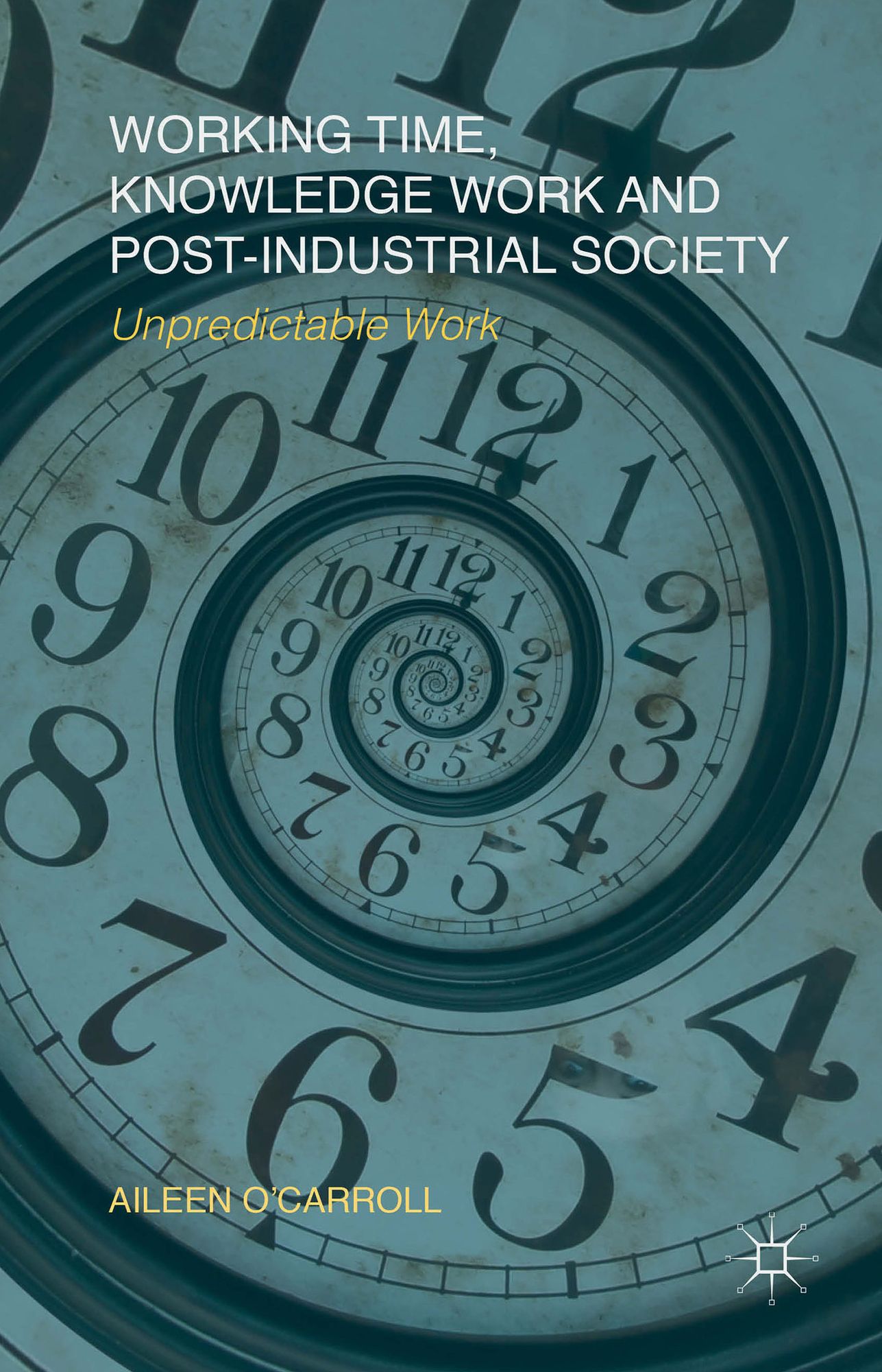 Working Time, Knowledge Work and Post-Industrial Society: Unpredictable Work